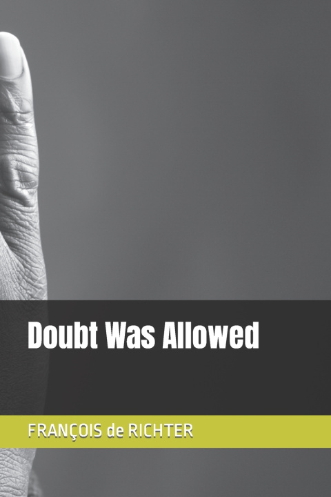 Kniha Doubt Was Allowed FRANÇOIS de RICHTER