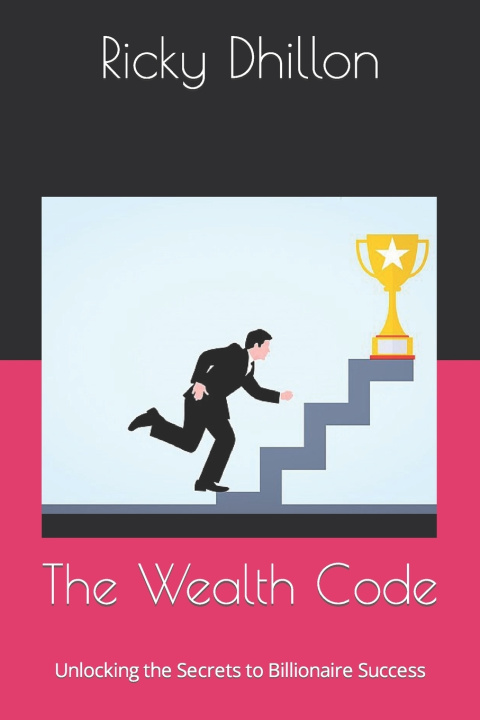 Knjiga The Wealth Code Ricky Dhillon