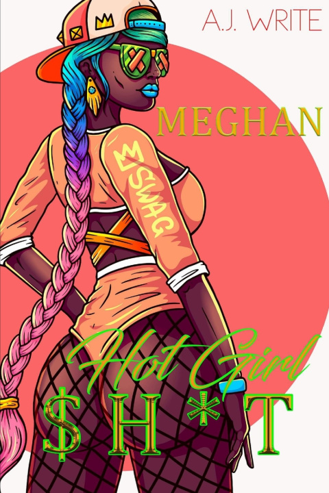 Knjiga Hot Girl Sh*t A.J. Write