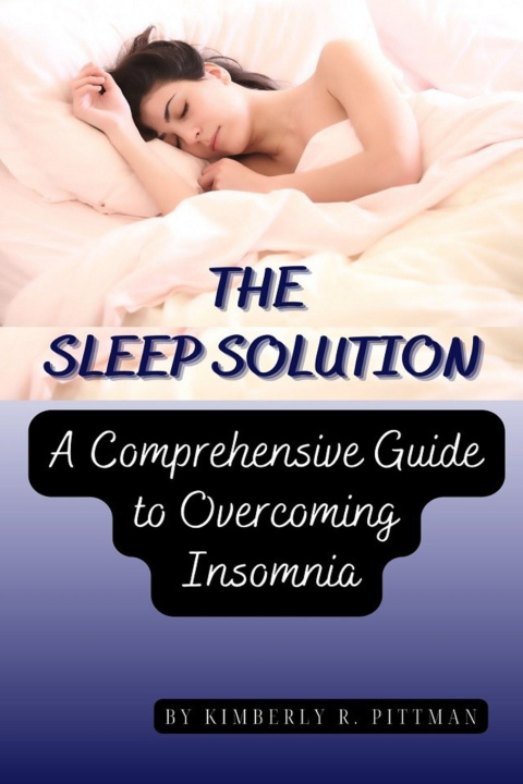Kniha The Sleep Solution Kimberly R. Pittman