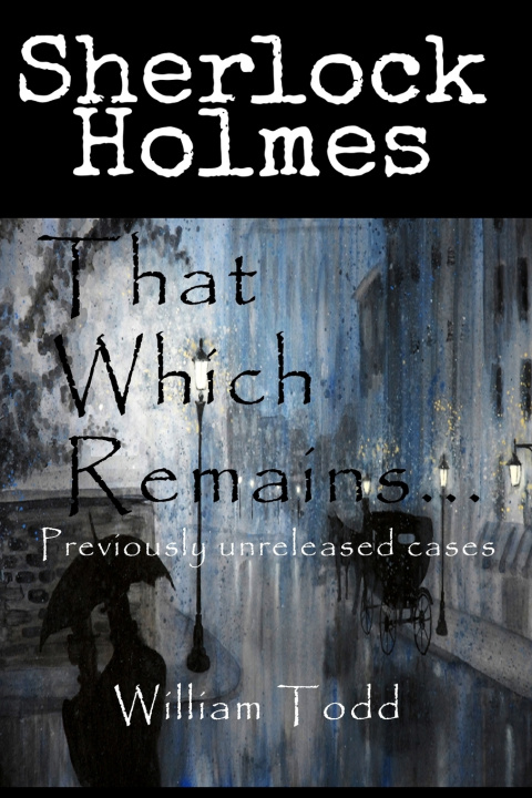 Kniha That Which Remains... William Todd