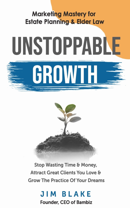 Kniha Unstoppable Growth Jim Blake