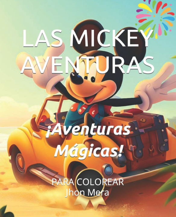 Kniha LAS MICKEY AVENTURAS JHON WILLIAM MERA