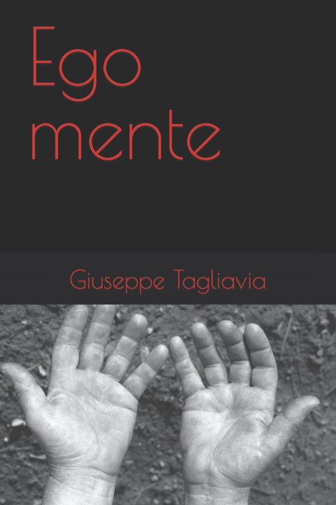 Knjiga Ego mente Giuseppe Tagliavia