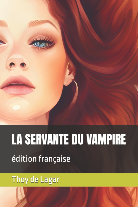 Kniha LA SERVANTE DU VAMPIRE Thoy de Lagar