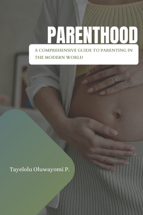 Kniha Parenthood Tayelolu Peter Oluwayomi
