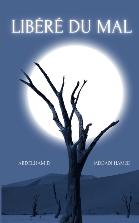 Kniha Libéré du mal Abdelhamid Haddadi Hamed