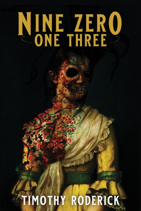 Kniha Nine Zero One Three Timothy Roderick