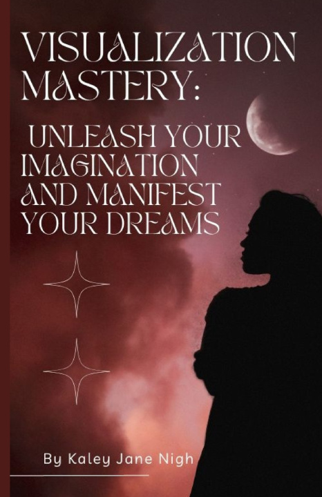 Knjiga Visualization Mastery Kaley Jane Nigh