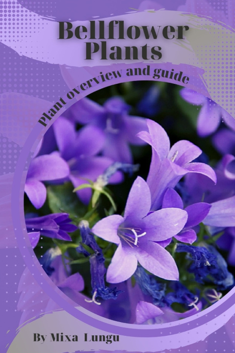 Knjiga Bellflower Plants Mixa Lungu