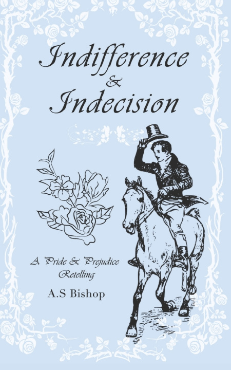 Kniha Indifference & Indecision Aaliya S Bishop