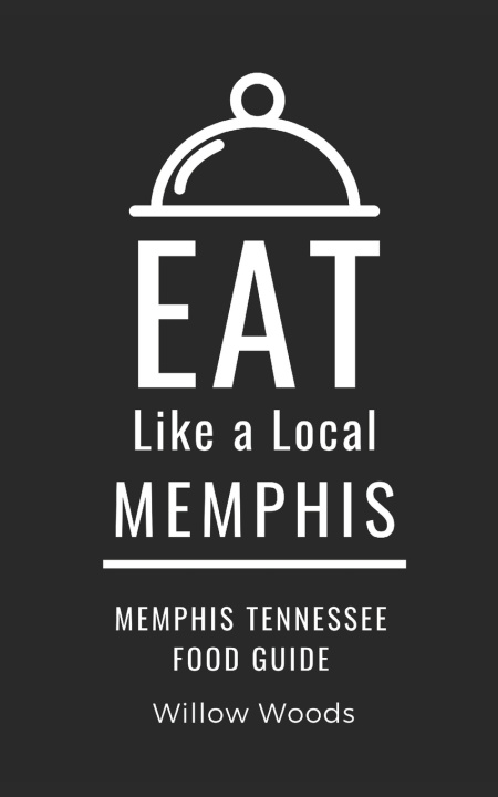 Kniha Eat Like a Local- Memphis Eat Like a Local