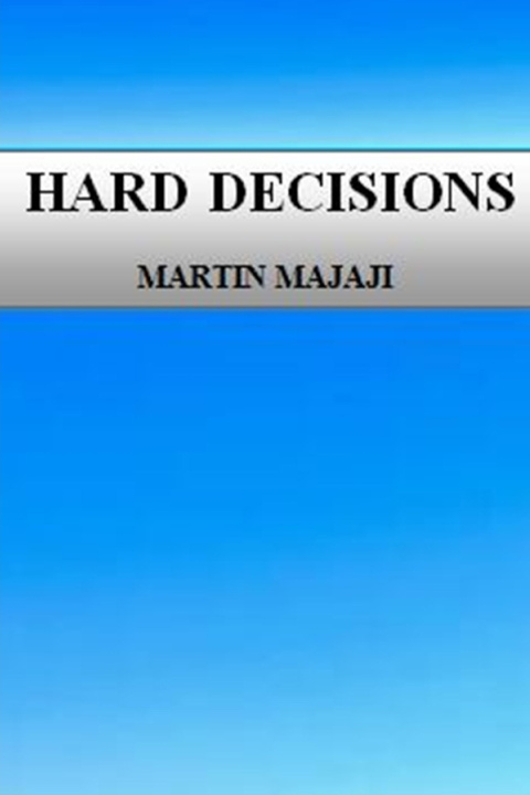 Kniha HARD DECISIONS Martin Majaji