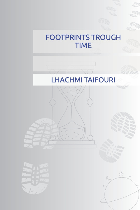 Kniha FOOTPRINTS TROUGH TIME LHACHMI TAIFOURI