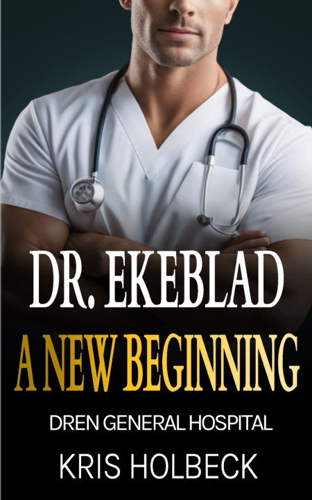 Kniha Dr. Ekeblad Kris Holbeck