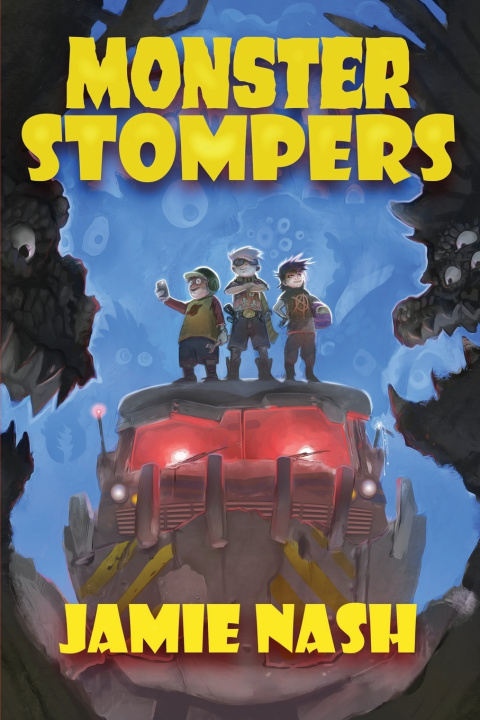 Kniha MONSTER STOMPERS Jamie Nash
