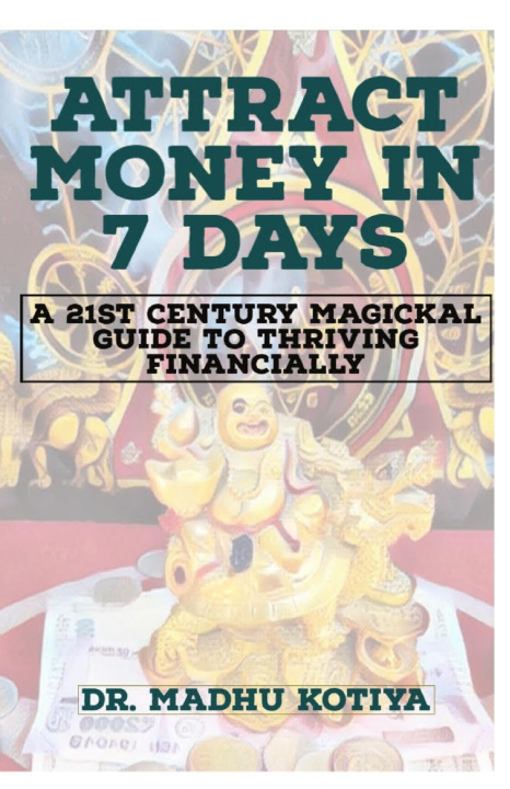 Kniha Attract Money in 7 Days Madhu Kotiya