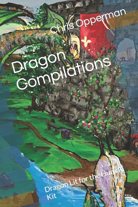 Knjiga Dragon Compilations Chris Opperman