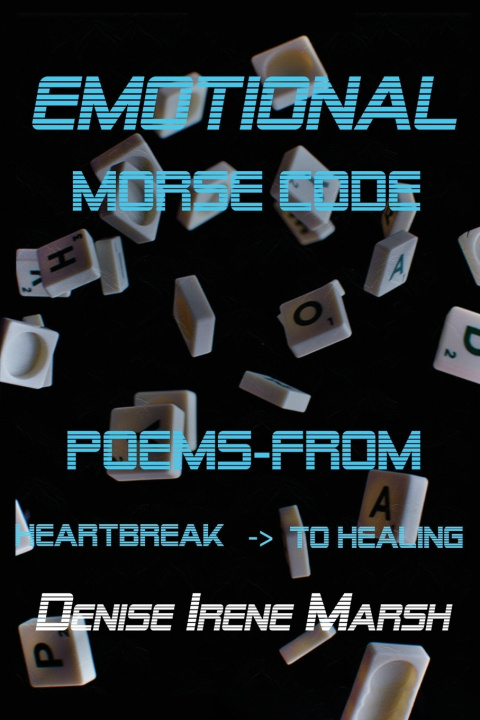 Kniha Emotional Morse Code Denise Irene Marsh