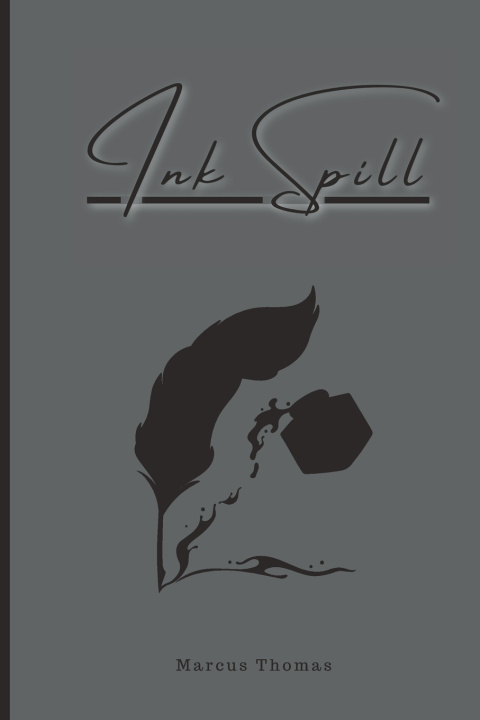 Knjiga Ink Spill Marcus D Thomas