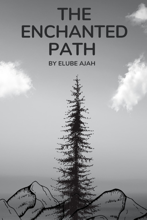 Kniha The Enchanted Path Elube Ajah Julius