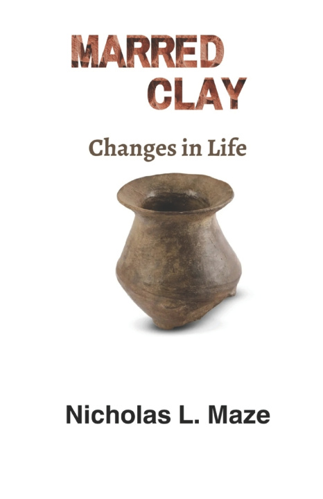 Kniha Marred Clay Nicholas L Maze