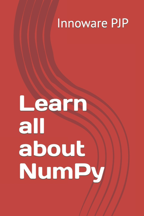 Knjiga Learn all about NumPy Innoware PJP