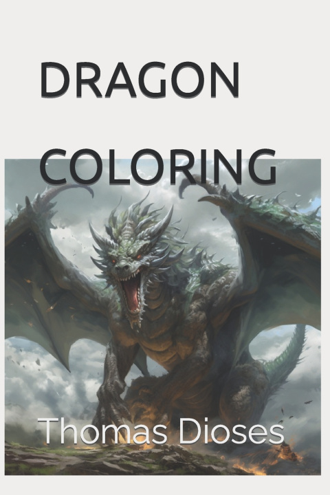 Kniha DRAGON COLORING Thomas Dioses