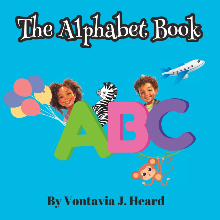 Knjiga The Alphabet Book Vontavia J Heard