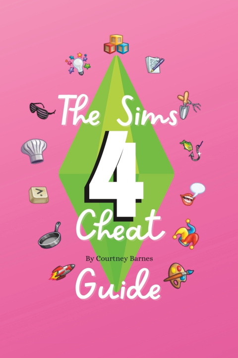 Kniha The Sims 4 Cheat guide Courtney Rose Barnes