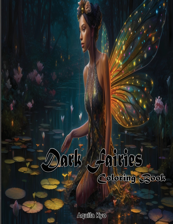 Knjiga Dark Fairies Coloring Book Aquila Kyo