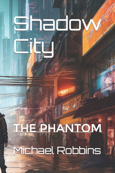 Kniha Shadow City Michael Eric Robbins