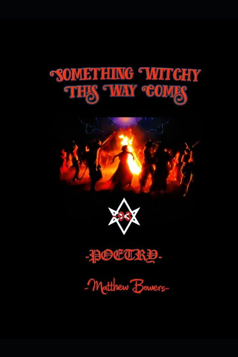 Knjiga Something Witchy This Way Comes Matthew Bowers