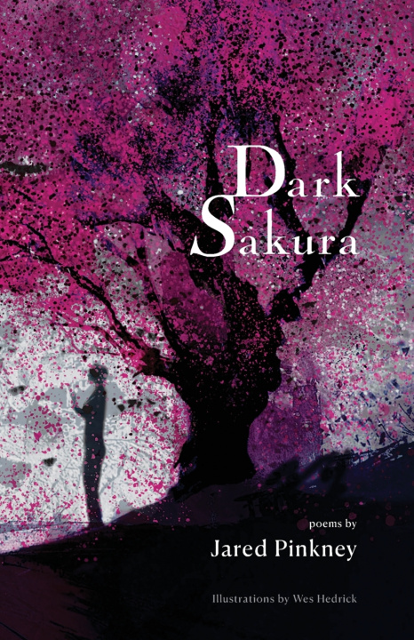 Kniha Dark Sakura Jared Pinkney