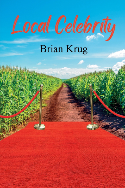 Kniha Local Celebrity Brian Krug
