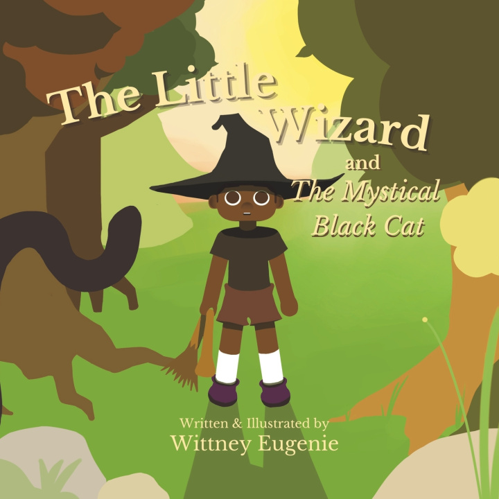 Kniha The Little Wizard and The Mystical Black Cat Wittney Eugenie