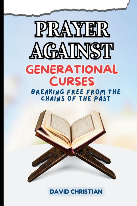 Kniha PRAYER AGAINST GENERATIONAL CURSES David O. Christian