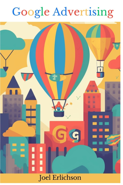 Kniha Google Advertising Joel Erlichson