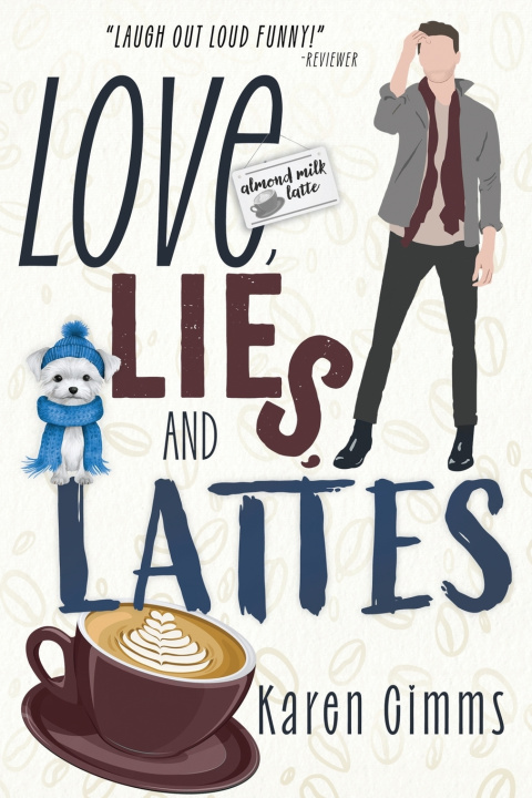 Kniha Love, Lies, and Lattes Karen Cimms
