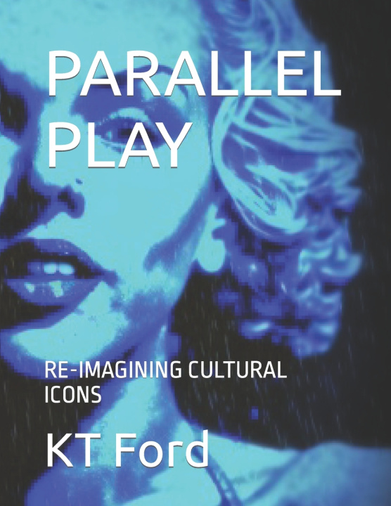 Kniha PARALLEL PLAY KT Ford