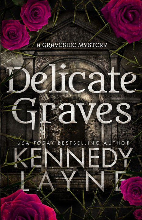 Kniha Delicate Graves Kennedy Layne