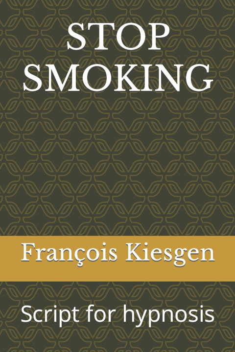 Knjiga STOP SMOKING François Kiesgen