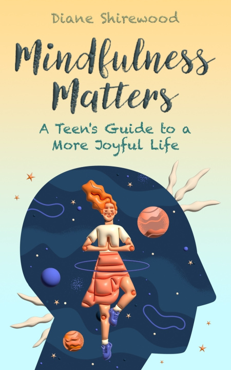 Kniha Mindfulness Matters Diane Shirewood