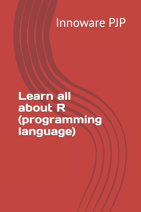 Knjiga Learn all about R (programming language) Innoware PJP