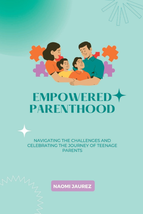 Kniha Empowered Parenthood Naomi Jaurez