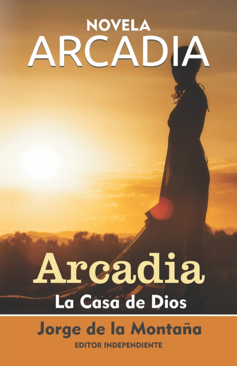 Kniha ARCADIA Jorge de la Montaña