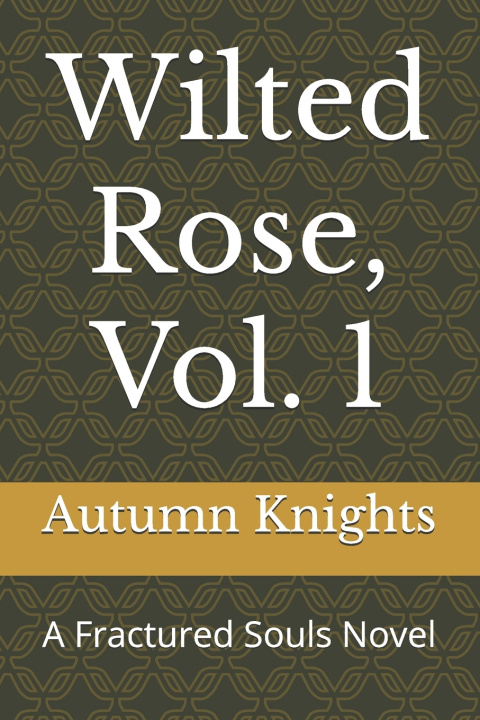 Boek Wilted Rose, Vol. 1 Autumn Knights