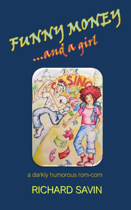 Knjiga Funny Money ... and a girl Richard Savin