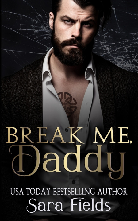 Knjiga Break Me, Daddy Sara Fields