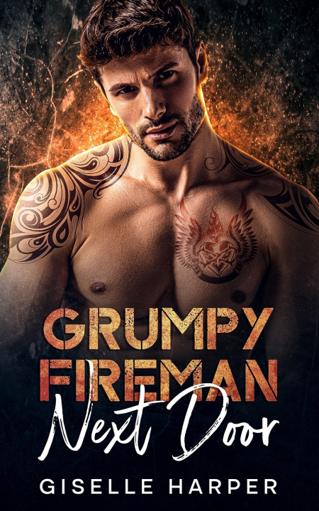 Kniha Grumpy Fireman Next Door Giselle Harper